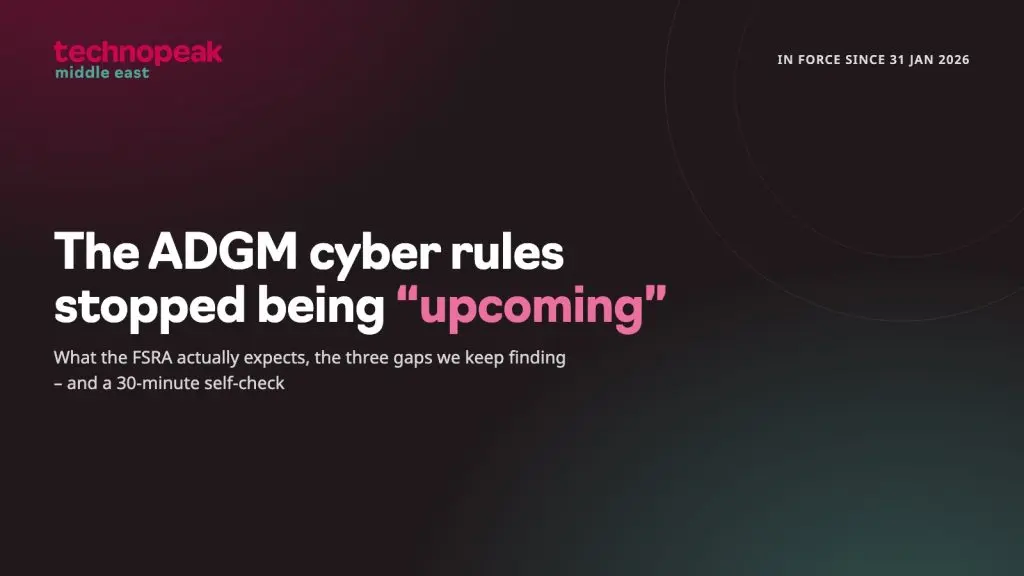 https://technopeak.ae/news/adgm-gen-3-5-cyber-risk-rules-reality-check/